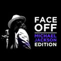 FaceOff:  Michael Jackson Edition
