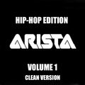 The Arista Resumes: Hip Hop Edition - Vol 1 (Clean Version)