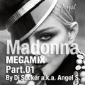 Madonna Megamix . Part 01. Angel in the Mix. 2017 