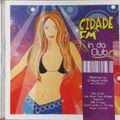 Cidade FM - In Da Club (2006)