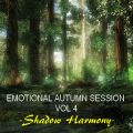 EMOTIONAL AUTUMN SESSION 2023 vol 4 - Shadow Harmony -