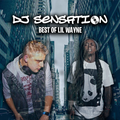 The Best Of LIL WAYNE By DJ SENSATION