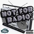 NOT FOR RADIO PT. 22 (NEW HIP HOP)