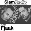 #SlamRadio - 129 - Fjaak