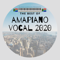 The Best Of Amapiano 2020 Vocal - DJ Ras Sjamaan