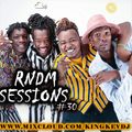 KING-KEV LIVE RNDM SESSIONS #30 #livemix #gengetone #afrobeat #pop #mashups #covid19 #dancehall #rnb