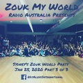 DJ Alexy Live - Sydney's Zouk World Party, Jan 25 2020 - Part 3 of 3 for Zouk My World Radio