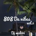 808 Da Vibes Vol.3