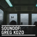 SoundOf: Greg Kozo