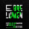 La segona edició d’EBRE LUMEN arriba a Flix