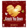 DJ JAY C - KNOCK YOU DOWN VOL 3 (Valentines Edition) (Spin Star Sounds)