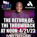 MISTER CEE THE RETURN OF THE THROWBACK AT NOON 94.7 THE BLOCK NYC 4/21/23