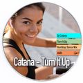Catana - Turn It Up MiniMix