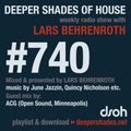 Deeper Shades Of House #740 w/ exclusive guest mix by ACG
