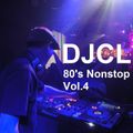 DJCL 80's Nonstop Vol.4