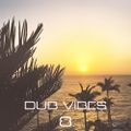 DUB Vibes #8