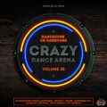 Crazy Dance Arena Vol.28 (February 2022) mixed by Dj Fen!x