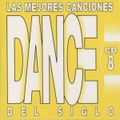 Las Mejores Canciones Dance Del Siglo CD 8