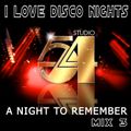 I Love Disco Nights - Mix 3: Studio 54 - A Night To Remember