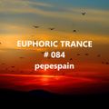 #084 Euphoric Trance