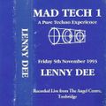 Lenny Dee - Madtech 1 (@ The Angel Centre, Tonbridge) - 05.11.1993