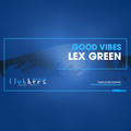 Good Vibes #034 by Lex Green