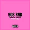 90s R&B Set - O Windsor - October 2021
