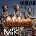 Dj Mikas - Chillout Africa 01