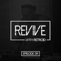 Revive 134 With Retroid And Just10 (16-07-2020)