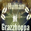 Human [DJ Grazzhoppa #3]