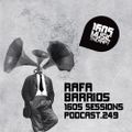 1605 Podcast 249 with Rafa Barrios