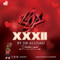XXXII Mix(Valentines Spice) - Sir Aludah