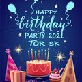 Happy Birthday TOR  SK  Party 2021  DJSguy Remix