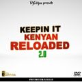DJ COLEJAX-KEEPIN IT KENYAN RELOADED 2.0 (JUNE 2017)