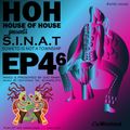 S.I.N.A.T #EP46 Soweto Is Not a Township - Mixed & Presented by Dvd Rawh for House of House