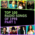 Top 100 Radio Songs of 1998 (Part 1)