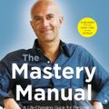 Robin Sharma The Mastery Manual Book Summary