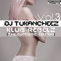 Klub Rebelz Vol. 3 (The Euphoric Edition)