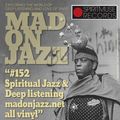 Spiritmuse Records presents MADONJAZZ #152: Spiritual Jazz and Deep Listening