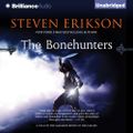 The Bonehunters -  Malazan Book of the Fallen, Book 6 By: Steven Erikson
