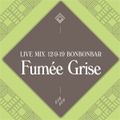 LIVE MIX 12-09-19 BONBONBAR Fumée Grise