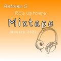 Mixtape January 2022 - 80s Uptempo