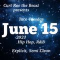 Taco Tuesday June 15th, 2021 Hip Hop, R&B, Explicit, Semi Clean