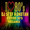 DJ Stef Konstan - Empire 80's Megamix (Section The 80's Part 5)