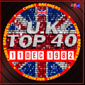 UK TOP 40 : 05 - 11 DECEMBER 1982 - THE CHART BREAKERS