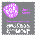 The Perfect Pop Co-Op Podcast June 2022