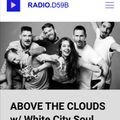 White City Soul | ABOVE THE CLOUDS ep#4 ~ Radio D59B