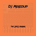 DJ Mixedup Yearmix 2002