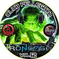 DJ SET CLUB PELLEGRINI VOL.12 - HULK GOZADERA EDITION - LUCIANO TRONCOSO 