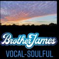 Brother James - Vocal - Soulful
